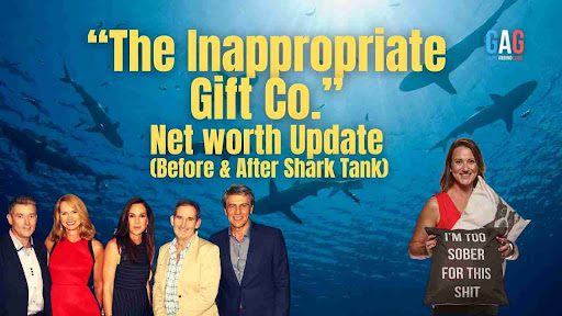 The Inappropriate Gift Co. Net Worth 2024 Update (Before & After Shark Tank)
