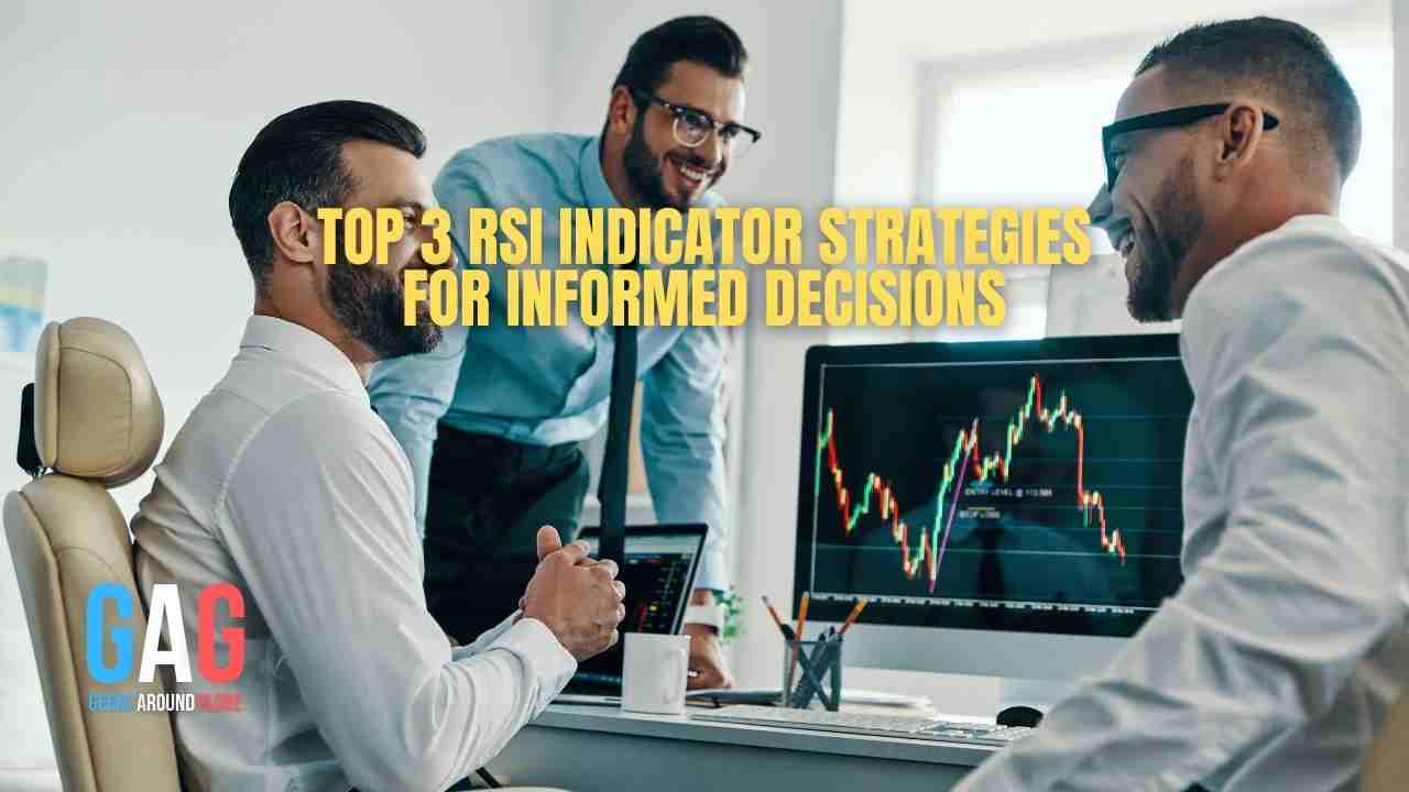 Top 3 RSI indicator strategies for informed decisions