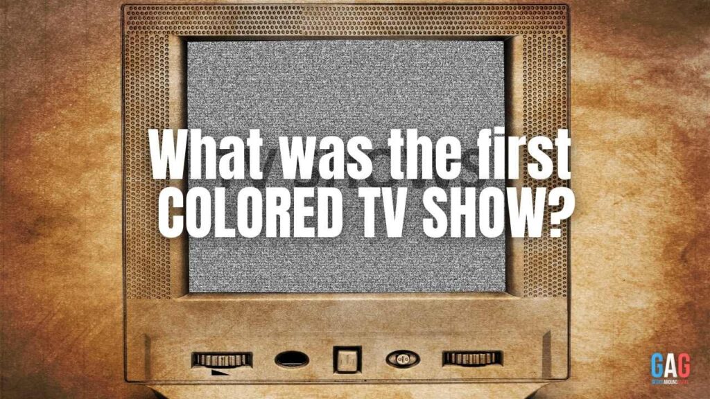 What was the first colored tv show