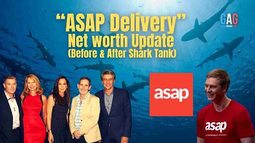 ASAP Delivery Net Worth 2023 Update (Before & After Shark Tank)