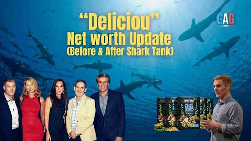 Deliciou Net Worth 2024 Update (Before & After Shark Tank)