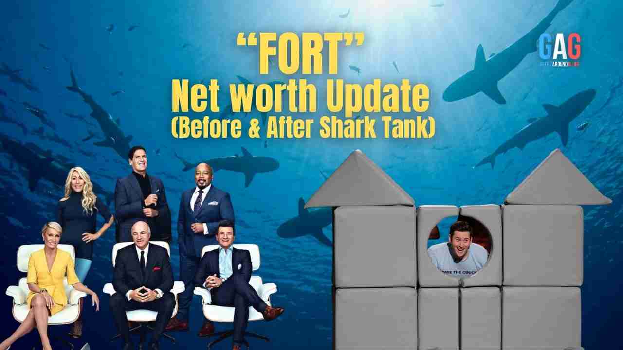FORT Net Worth 2023 Update (Before & After Shark Tank)