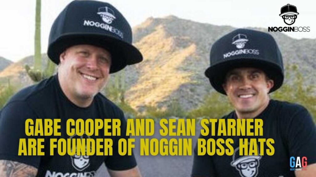 Gabe Cooper and Sean Starner are founder of Noggin Boss Hats