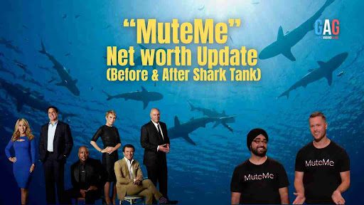 MuteMe Net Worth 2023 Update (Before & After Shark Tank)