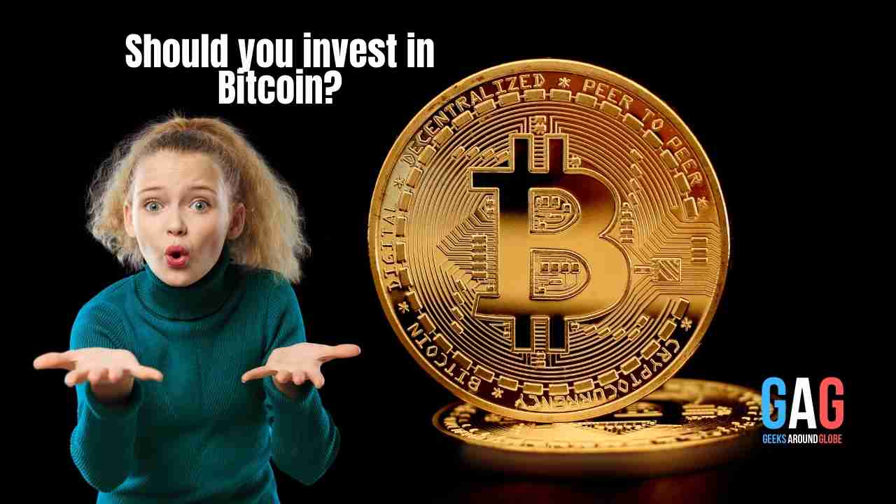 Should you invest in Bitcoin?