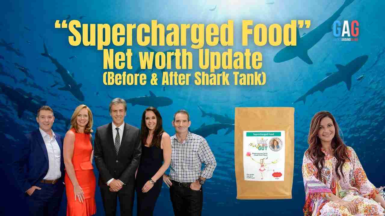 Supercharged Food Net Worth 2024 Update (Before & After Shark Tank)
