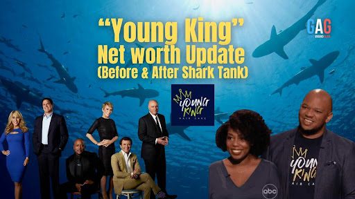 Young King Net Worth 2023 Update (Before & After Shark Tank)
