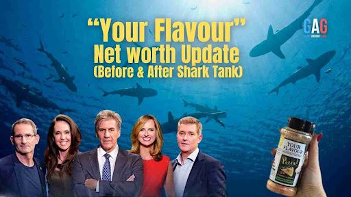 Your Flavour Net Worth 2024 Update (Before & After Shark Tank)