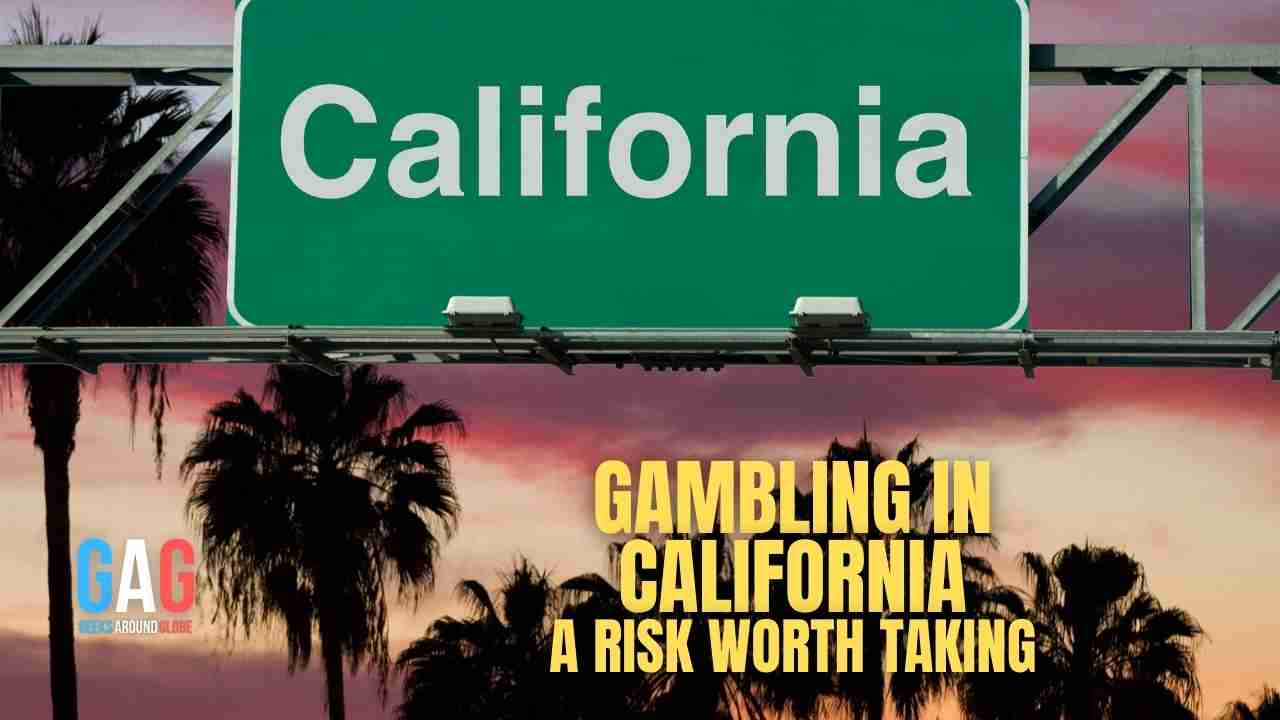 Gambling in California: A Risk Worth Taking