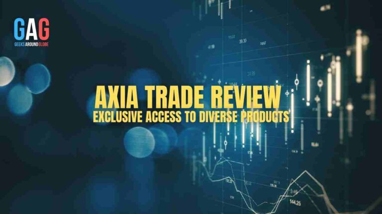 Axia Trade Review –Exclusive Access to Diverse Products