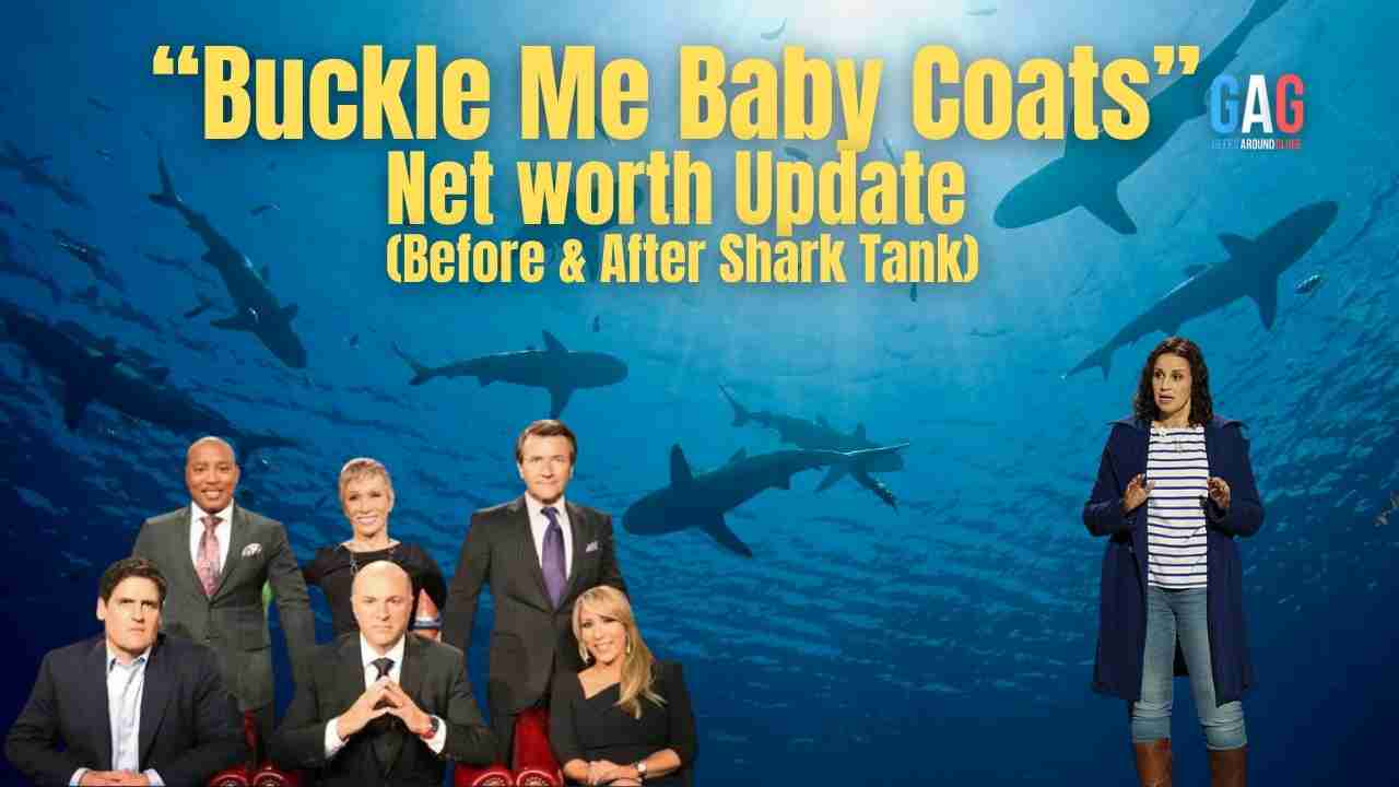 Buckle Me Baby Coats Net Worth 2023 Update (Before & After Shark Tank)
