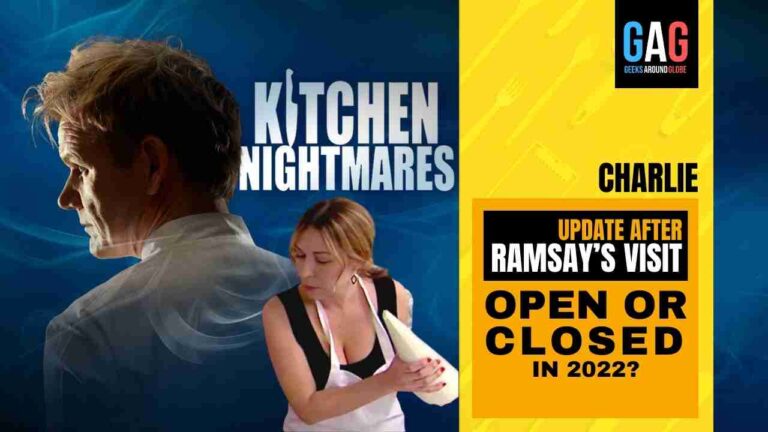 Charlie’S Kitchen Nightmares update – After Gordon Ramsay’s visit (OPEN OR CLOSED IN 2022)