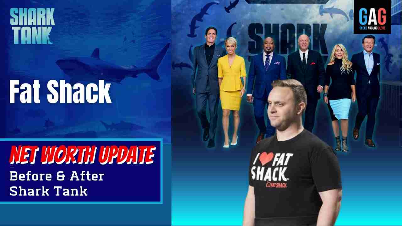 Fat-Shack-Shark-Tank-US-Net-worth-Update