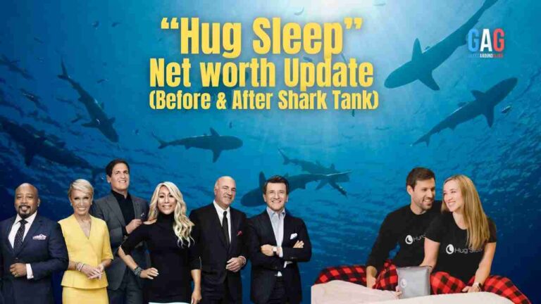 Hug Sleep Net Worth 2023 Update (Before & After Shark Tank) 