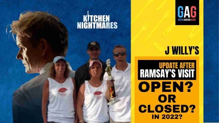 J Willy’s’S Kitchen Nightmares update – After Gordon Ramsay’s visit (OPEN OR CLOSED IN 2022)