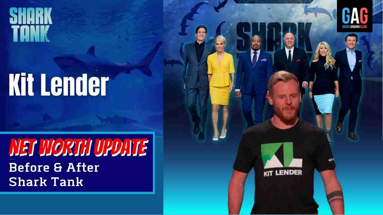 Kit-Lender-Shark-Tank-US-Net-worth-Update