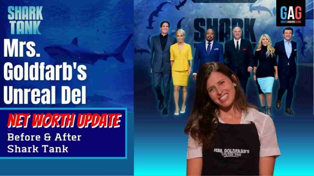 Mrs. Goldfarb’s Unreal Del Net Worth 2024 Update (Before & After Shark