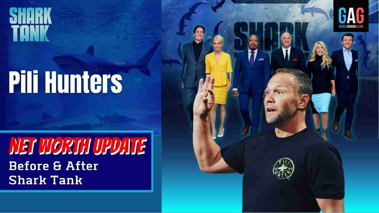 Pili-Hunters-Shark-Tank-US-Net-worth-Update