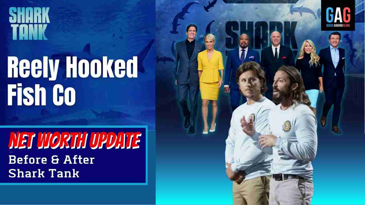 Reely-Hooked-Fish-Co-Shark-Tank-US-Net-worth-Update