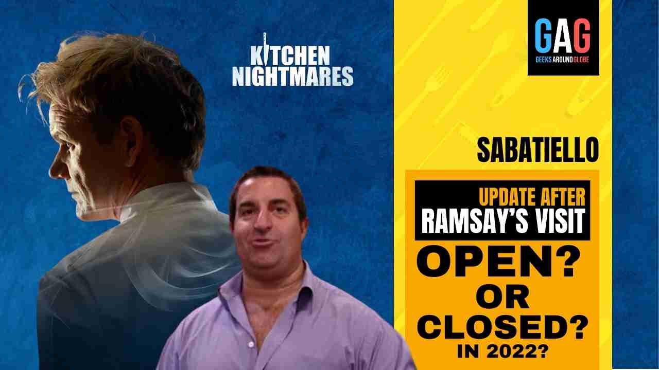 Sabatiello’S Kitchen Nightmares update – After Gordon Ramsay’s visit ...