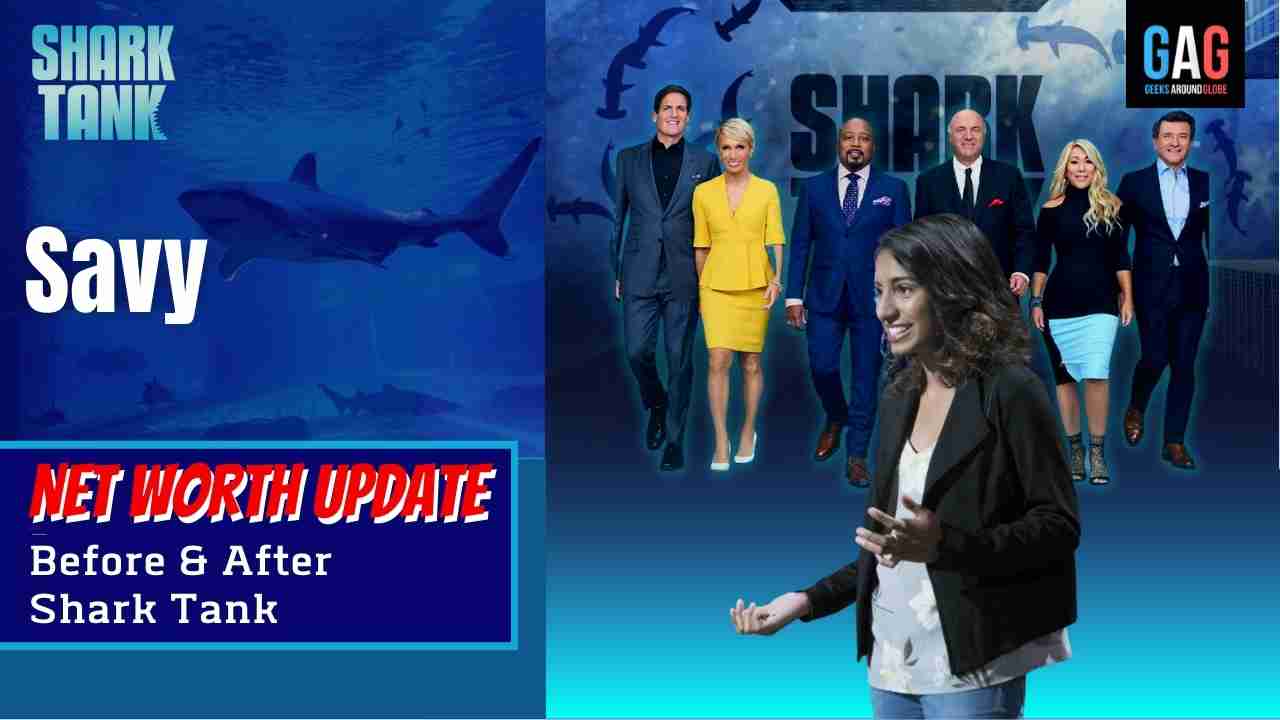 Savy Net Worth 2023 Update (Before & After Shark Tank)
