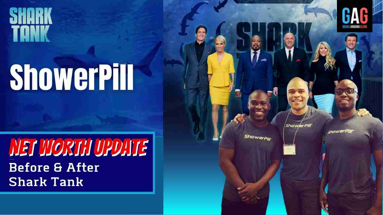ShowerPill Net Worth 2023 Update (Before & After Shark Tank)