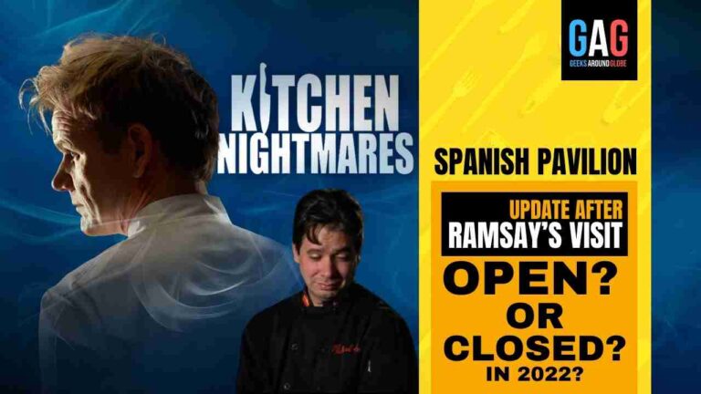 Spanish Pavilion’s Kitchen Nightmares update – After Gordon Ramsay’s visit (OPEN OR CLOSED IN 2022)