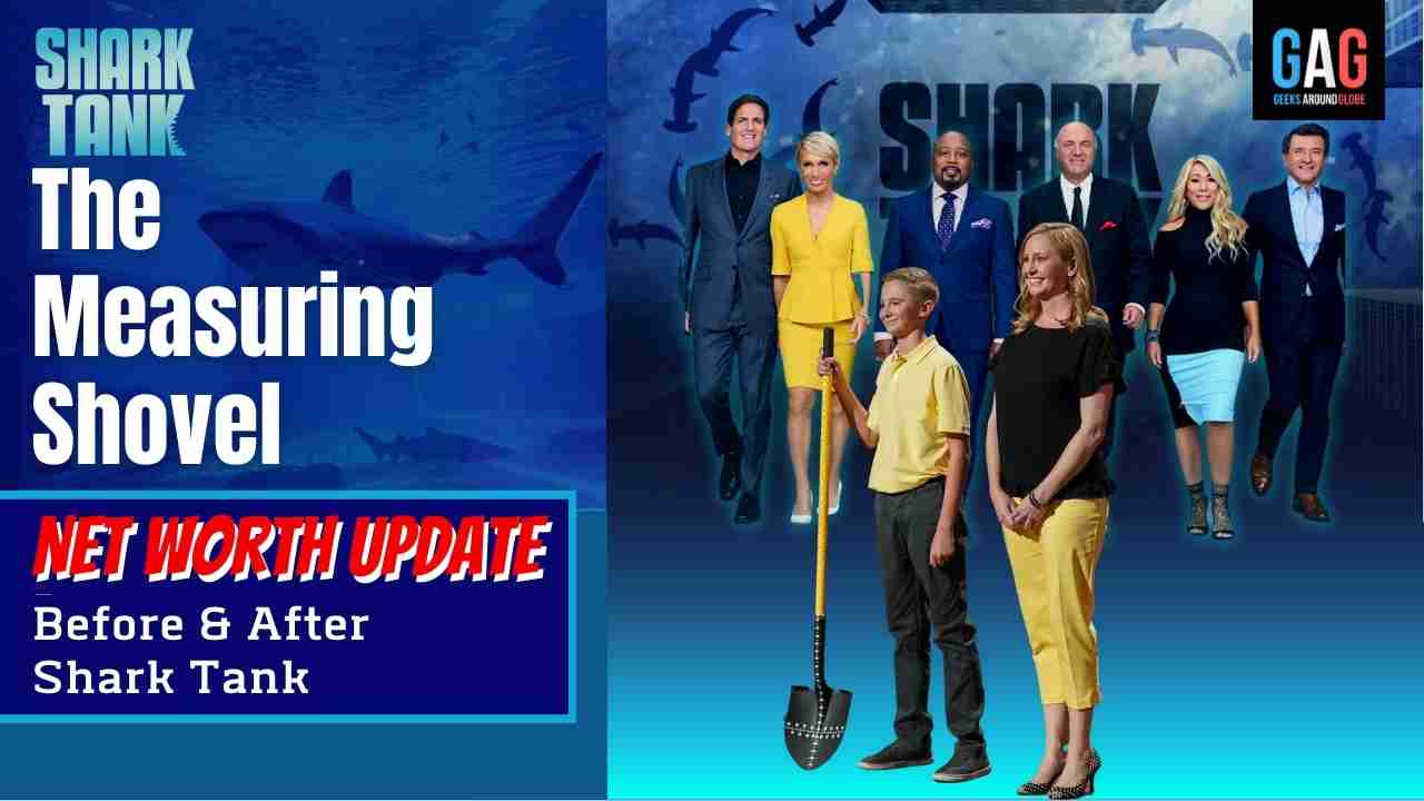 The-Measuring-Shovel-Shark-Tank-US-Net-worth-Update