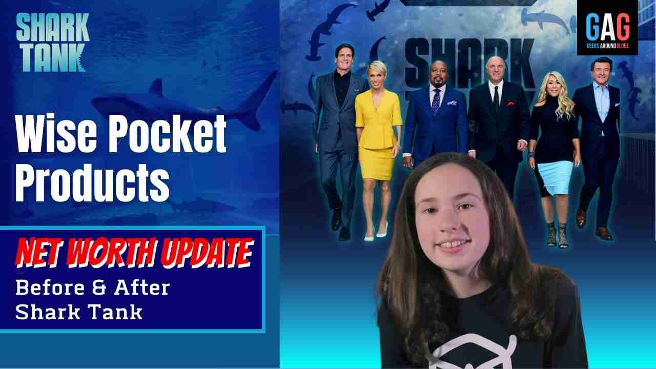 “Wise Pocket Products” Net worth Update (Before & After Shark Tank)