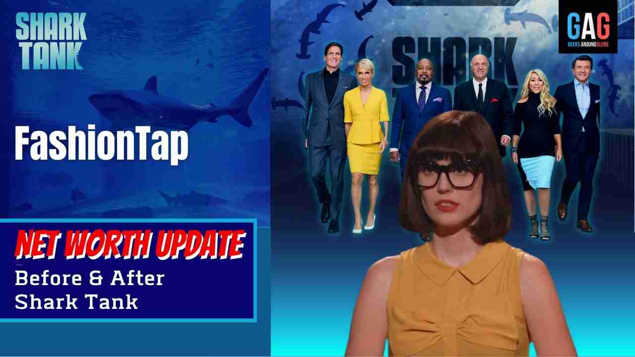 Shark-Tank-US-Net-worth-Update-FashionTap