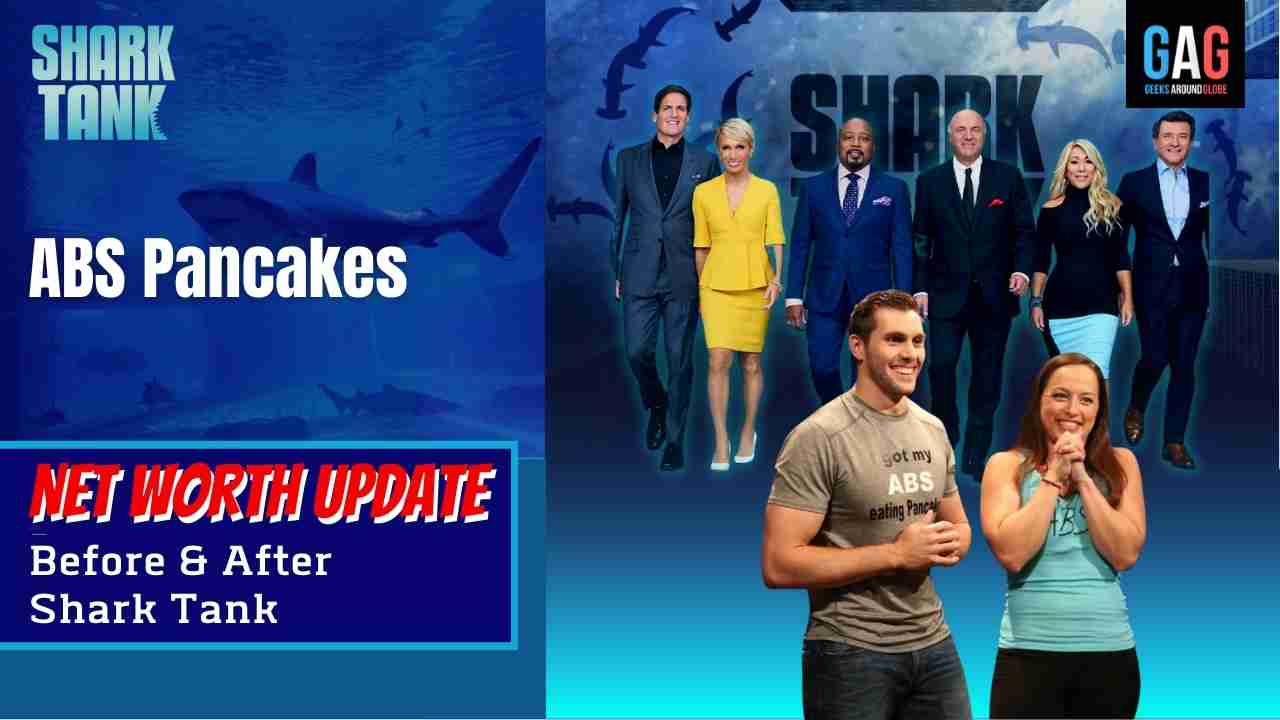 Shark-Tank-US-Net-worth-UpdateABS-Pancakes