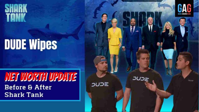 DUDE Wipes Net Worth 2024 Update (Before & After Shark Tank)