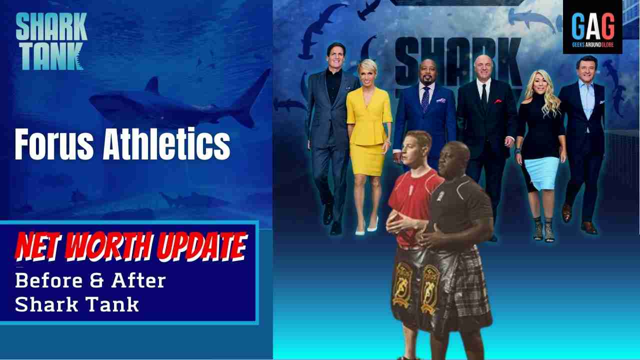 - Shark Tank US (Net worth Update)Forus Athletics