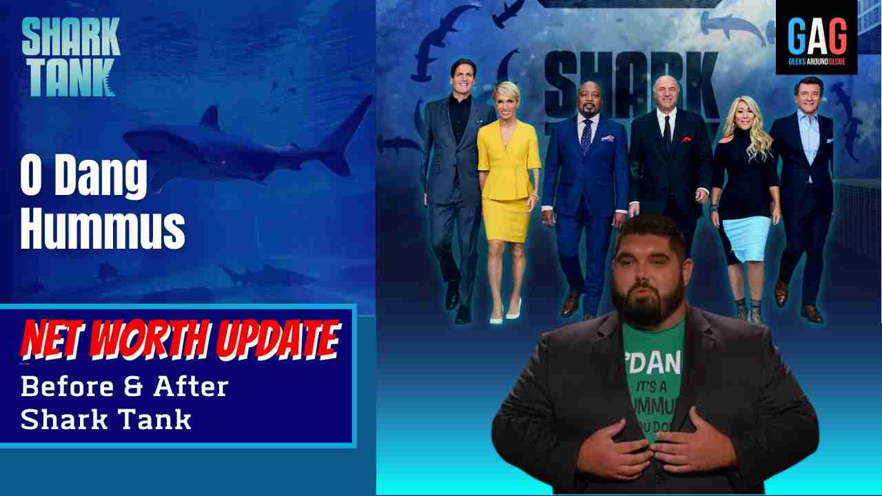 Shark-Tank-US-Net-worth-UpdateO-Dang-Hummus