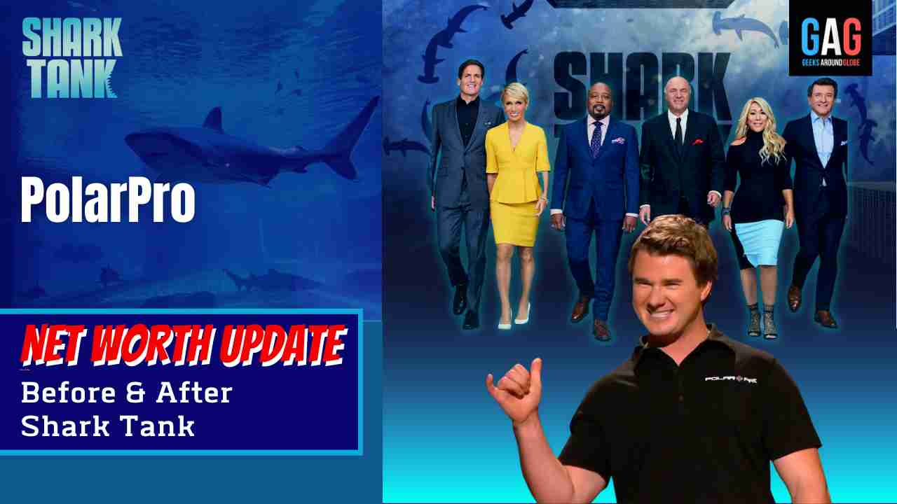 Shark-Tank-US-Net-worth-UpdatePolarPro