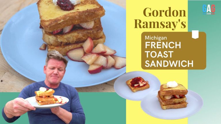 Gordon Ramsay’s Michigan French Toast Sandwich Recipe