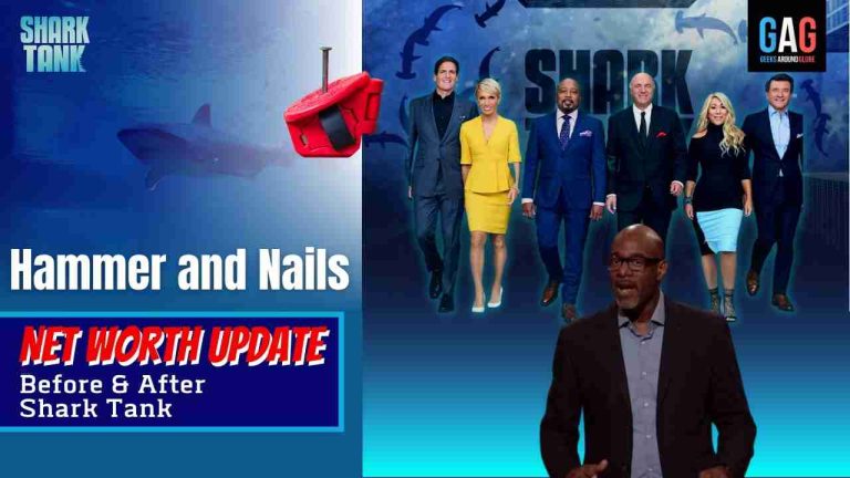 Hammer and Nails Net Worth 2023 Update (Before & After Shark Tank)