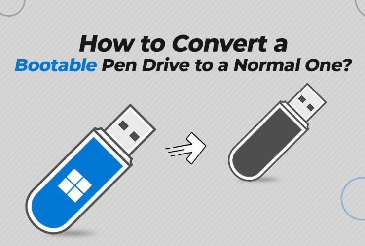 How to Convert a Bootable Pen Drive to a Normal One