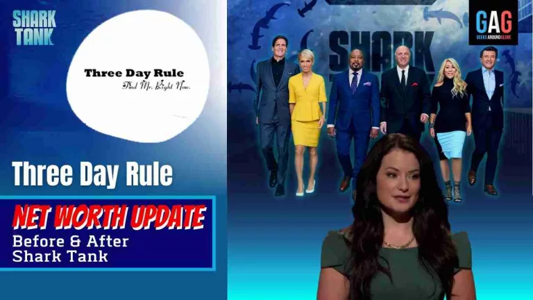 Three Day Rule Net Worth 2023 Update (Before & After Shark Tank)