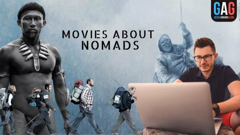 10 Movies about Nomads that will inspire you to travel the world.