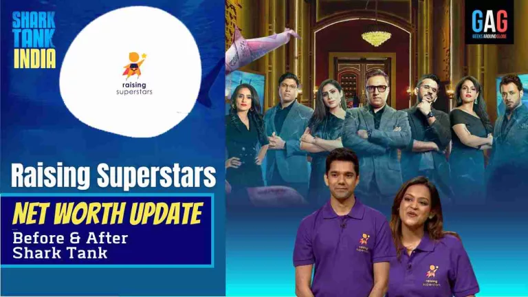 “Raising Superstars” Net Worth 2023 Update (Before & After Shark Tank India)