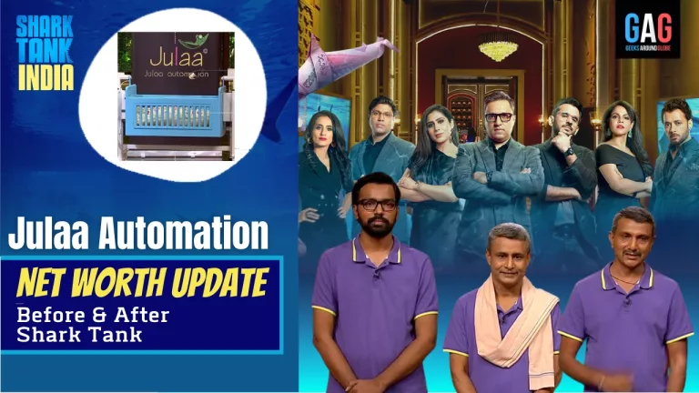 “Julaa Automation” Net Worth 2023 Update (Before & After Shark Tank India)