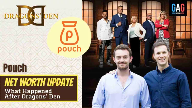 Pouch Net Worth 2024 Update (Before & After Dragons’ Den)