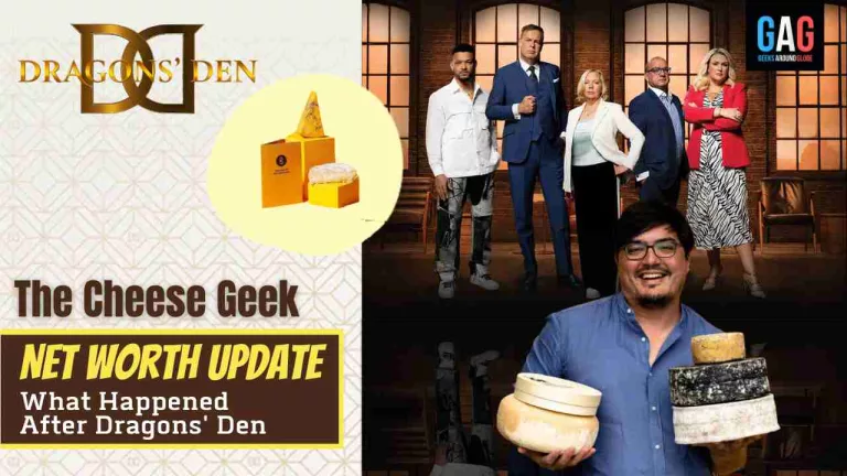 Cheese Geek Net Worth 2024 Update (Before & After Dragons’ Den)