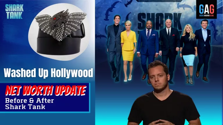 “Washed Up Hollywood” Net Worth 2023 Update  (Before & After Shark Tank)