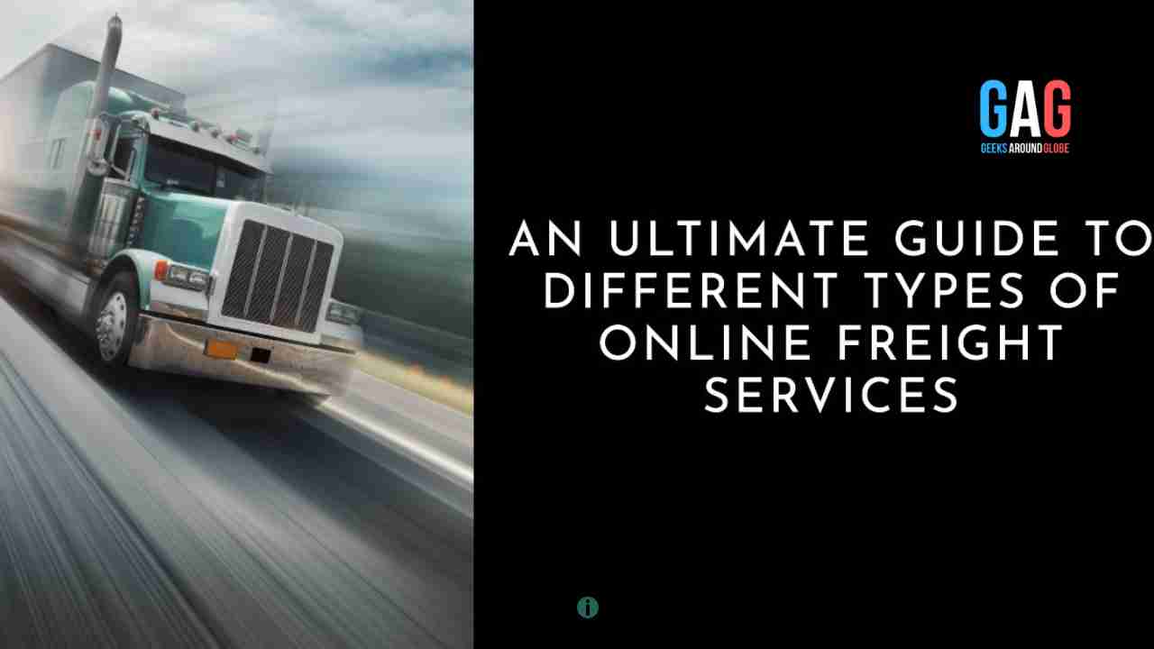Benefits and Types Of  Online Freight Services