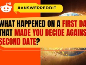 What happened on a first date that made you decide against a second date?