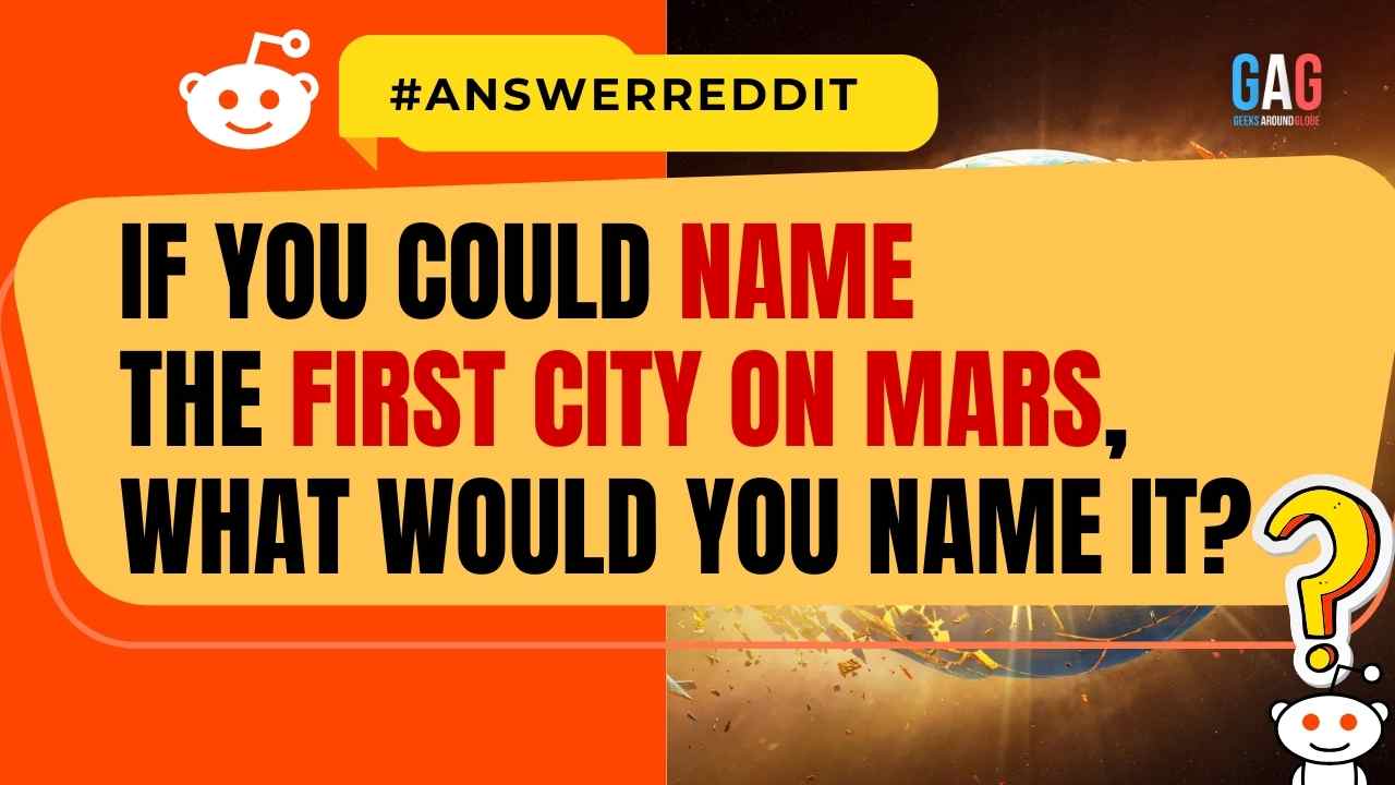If you could name the first city on Mars, What would you name it