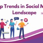 Top Trends in Social Media Landscape You Shouldn't Miss