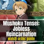Mushoku Tensei-Jobless Reincarnation watch order guide